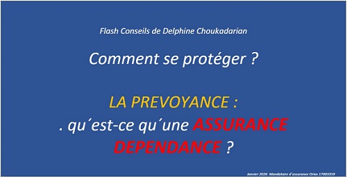 Flash Conseils de Delphine Choukadarian assurance dependance2